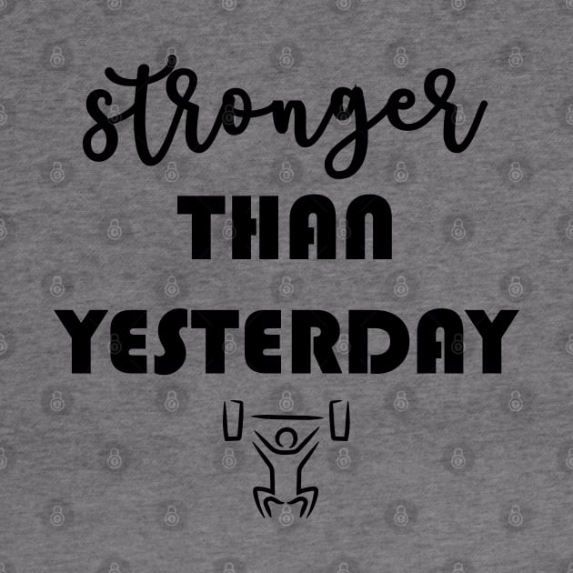 Stronger than yesterday motivational sport quote by Arch4Design